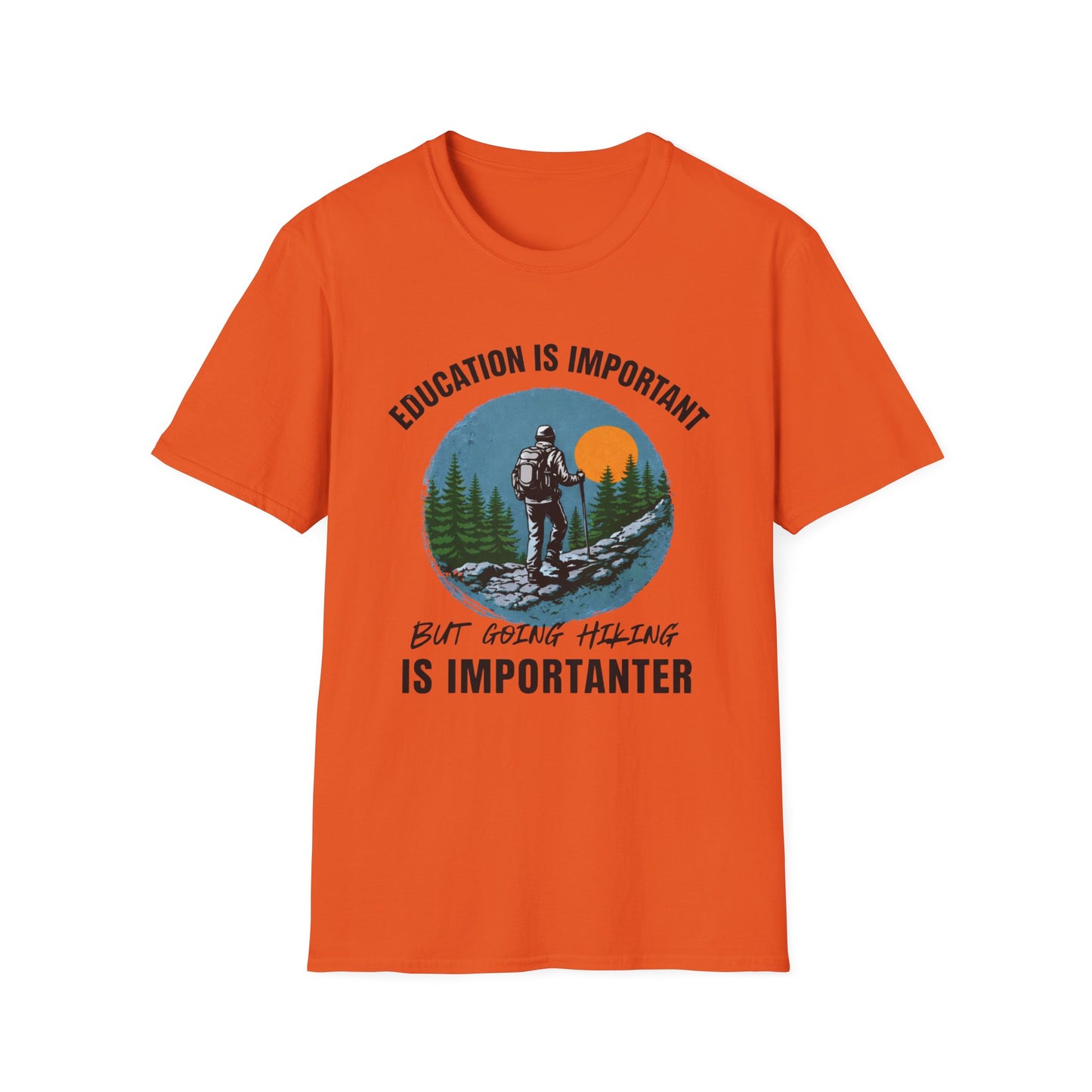 Hiking Is Importanter T-Shirt