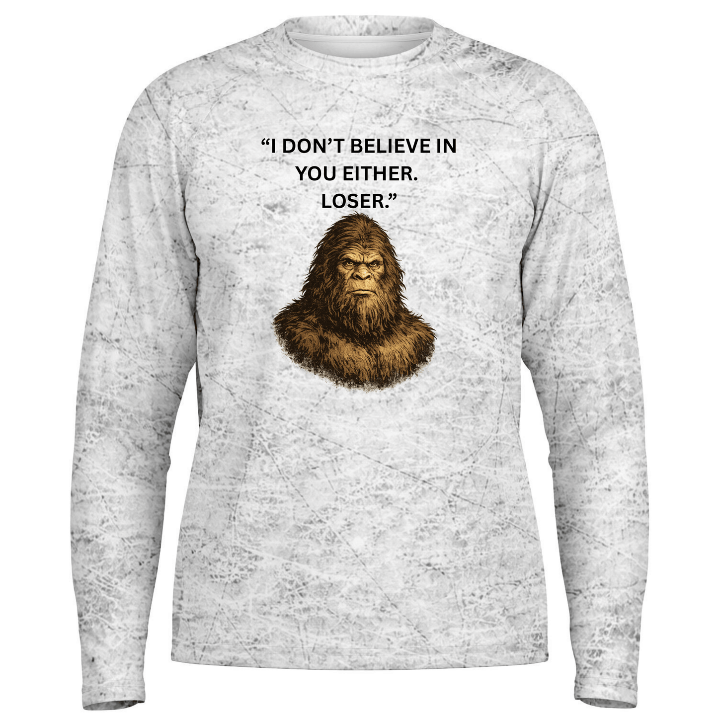I Don't Believe In You Either. Loser