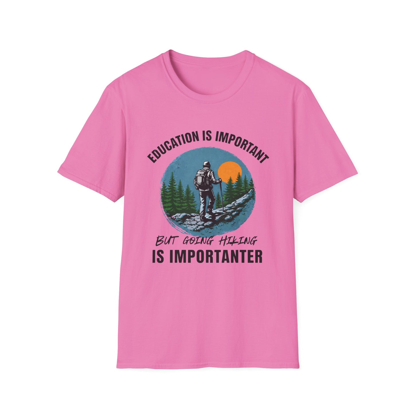 Hiking Is Importanter T-Shirt