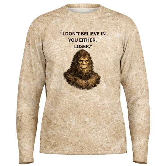 I Don't Believe In You Either. Loser