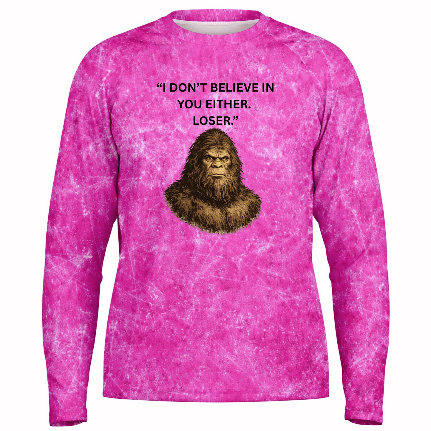 I Don't Believe In You Either. Loser