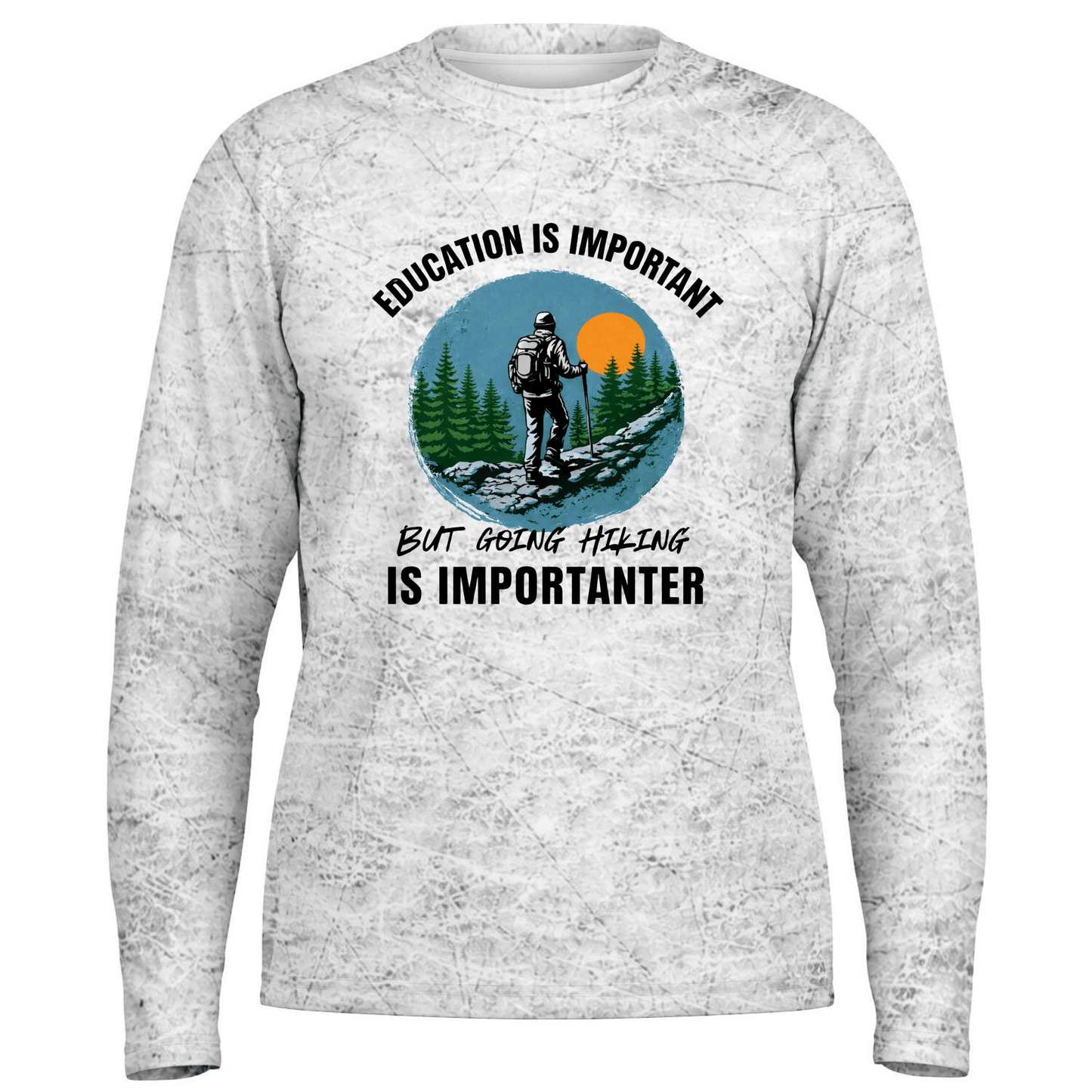 Education Is Important. Hiking Is Importanter
